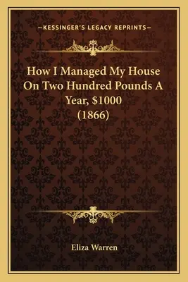 Cómo Administré Mi Casa Con Doscientas Libras Al Año, $1000 - How I Managed My House On Two Hundred Pounds A Year, $1000
