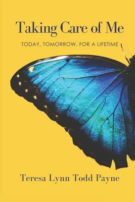 Cuidar de mí: hoy, mañana, toda la vida - Taking Care of Me: Today, Tomorrow, for a Lifetime