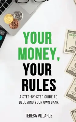 Tu dinero, tus reglas - Your Money, Your Rules