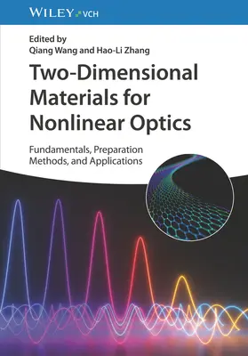 Materiales bidimensionales para óptica no lineal: Fundamentos, métodos de preparación y aplicaciones - Two-Dimensional Materials for Nonlinear Optics: Fundamentals, Preparation Methods, and Applications