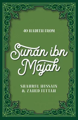 40 Hadices de Sunan Ibn Majah - 40 Hadith from Sunan Ibn Majah