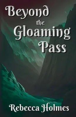 Más allá del Paso Nublado - Beyond the Gloaming Pass