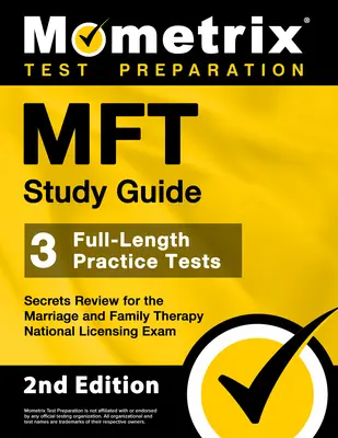 MFT Study Guide - 3 Full-Length Practice Tests, Secrets Review for the Marriage and Family Therapy National Licensing Exam: [2nd Edition] (en inglés) - MFT Study Guide - 3 Full-Length Practice Tests, Secrets Review for the Marriage and Family Therapy National Licensing Exam: [2nd Edition]