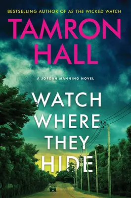 Mira dónde se esconden: Una novela de Jordan Manning - Watch Where They Hide: A Jordan Manning Novel