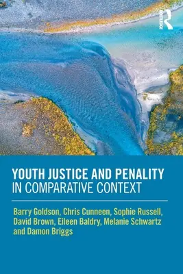 Justicia juvenil y penalidad en contexto comparado - Youth Justice and Penality in Comparative Context