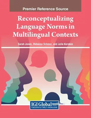 Reconceptualización de las normas lingüísticas en contextos multilingües - Reconceptualizing Language Norms in Multilingual Contexts