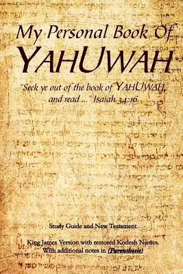 Mi Libro Personal De YAHUWAH - My Personal Book Of YAHUWAH