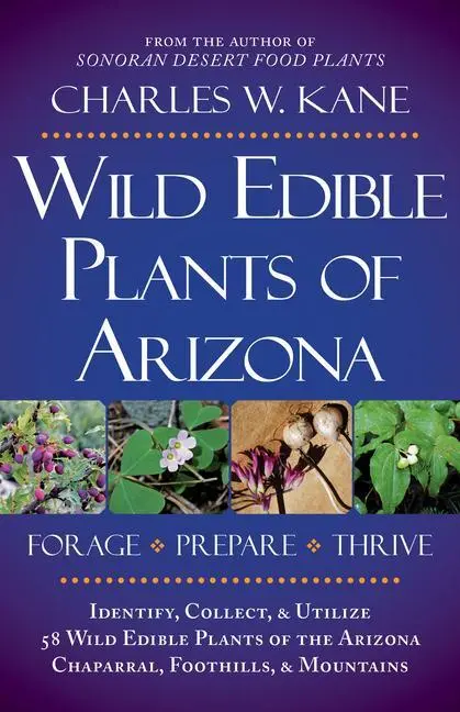 Plantas silvestres comestibles de Arizona - Wild Edible Plants of Arizona