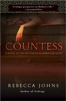 La Condesa: Una novela de Elizabeth Bathory - The Countess: A Novel of Elizabeth Bathory