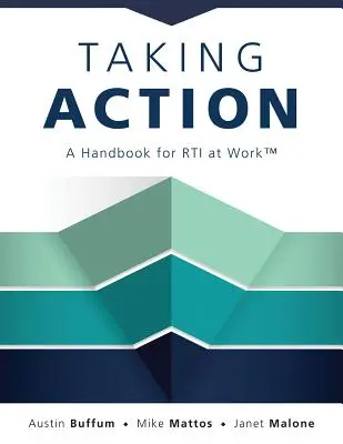 Pasar a la acción: Un manual para el Rti en el trabajo(tm) - Taking Action: A Handbook for Rti at Work(tm)