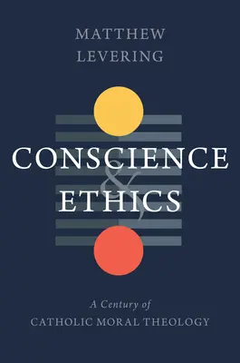 El abuso de conciencia: Un siglo de teología moral católica - The Abuse of Conscience: A Century of Catholic Moral Theology