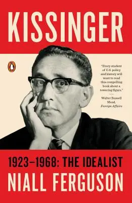 Kissinger: 1923-1968: El idealista - Kissinger: 1923-1968: The Idealist