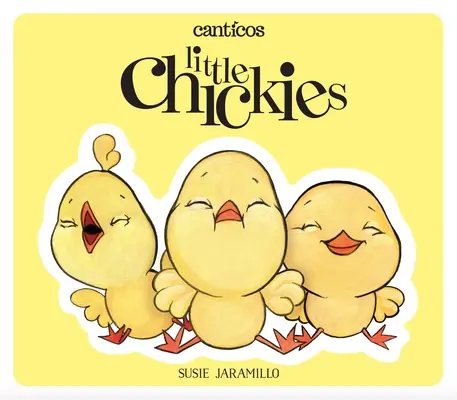 Little Chickies / Los Pollitos: Un libro bilingüe con solapas desplegables - Little Chickies / Los Pollitos: A Bilingual Lift-The-Flap Book