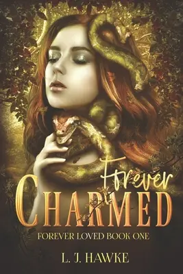 Forever Charmed: Libro Uno Forever Loved - Forever Charmed: Book One Forever Loved
