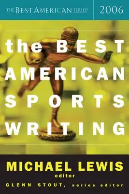 Los mejores textos deportivos estadounidenses de 2006 - The Best American Sports Writing 2006