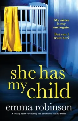 Ella tiene a mi hijo Un drama familiar totalmente desgarrador y emotivo - She Has My Child: A totally heart-wrenching and emotional family drama