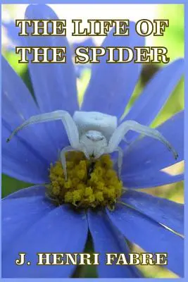 La vida de la araña - The Life of the Spider