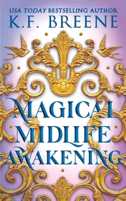 El mágico despertar de la mediana edad - Magical Midlife Awakening