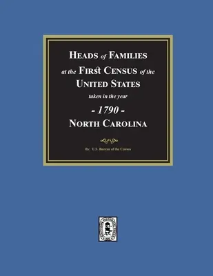 Censo de 1790 de Carolina del Norte - 1790 Census of North Carolina