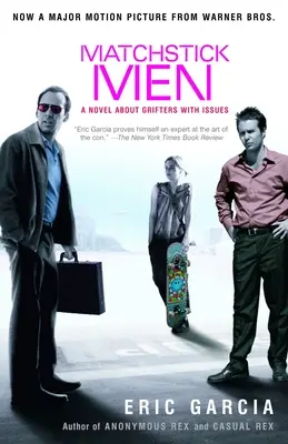 Matchstick Men: Una novela sobre estafadores con problemas - Matchstick Men: A Novel About Grifters with Issues