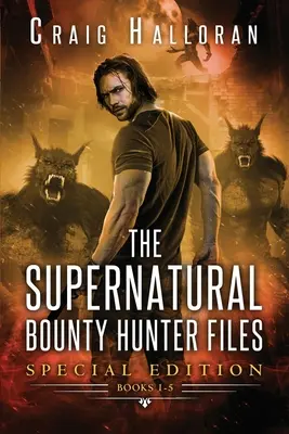 Los expedientes de los cazarrecompensas sobrenaturales: Edición especial nº 1 - The Supernatural Bounty Hunter Files: Special Edition #1