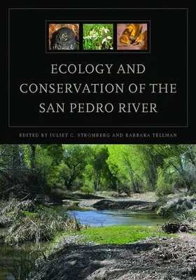 Ecología y conservación del río San Pedro - Ecology and Conservation of the San Pedro River