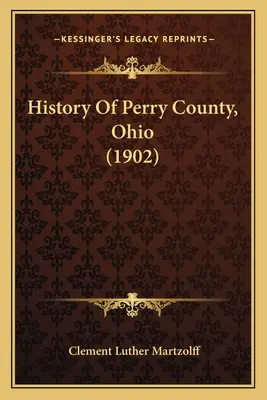Historia del condado de Perry, Ohio - History Of Perry County, Ohio