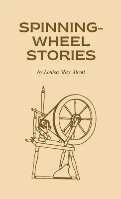 Cuentos de rueca - Spinning-Wheel Stories