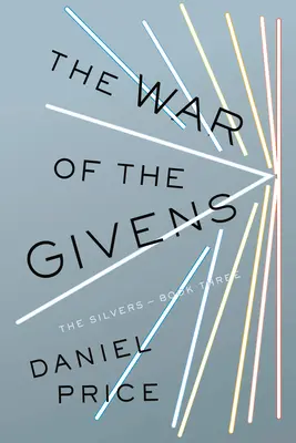 La guerra de los Givens: El tercer libro de los Silver - The War of the Givens: The Silvers Book Three