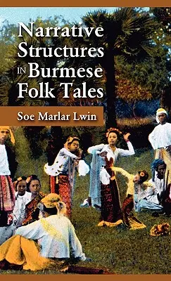 Estructuras narrativas en los cuentos populares birmanos - Narrative Structures in Burmese Folk Tales