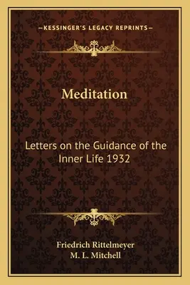 Meditación: Cartas sobre la guía de la vida interior 1932 - Meditation: Letters on the Guidance of the Inner Life 1932