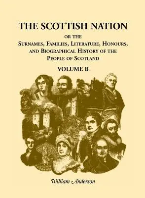 La nación escocesa, volumen B - The Scottish Nation, Volume B