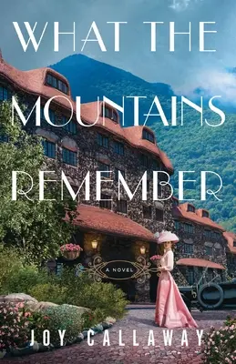 Lo que recuerdan las montañas - What the Mountains Remember