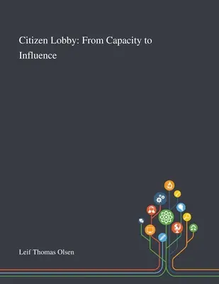 Lobby Ciudadano: De la capacidad a la influencia - Citizen Lobby: From Capacity to Influence