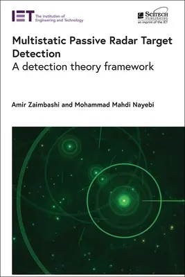 Detección de objetivos por radar pasivo multiestático: Marco teórico de la detección - Multistatic Passive Radar Target Detection: A Detection Theory Framework