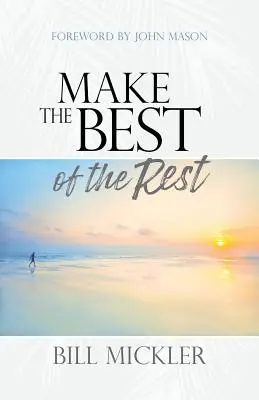 Sacar lo mejor del resto - Make the Best of the Rest