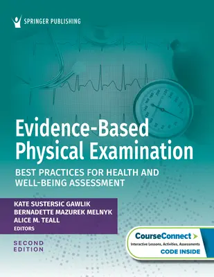 Examen Físico Basado en la Evidencia: Las mejores prácticas para la evaluación de la salud y el bienestar - Evidence-Based Physical Examination: Best Practices for Health and Well-Being Assessment