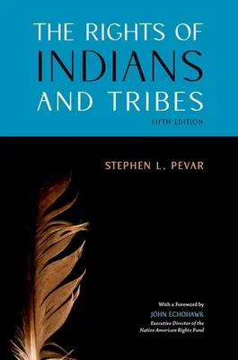 Los derechos de los indios y las tribus - The Rights of Indians and Tribes