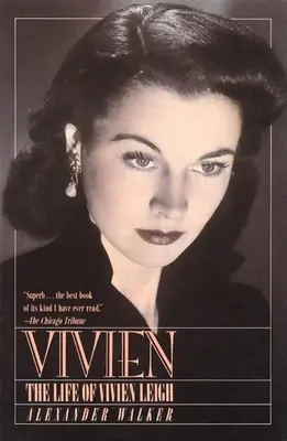 Vivien: La vida de Vivien Leigh - Vivien: The Life of Vivien Leigh