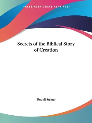 Secretos del relato bíblico de la creación - Secrets of the Biblical Story of Creation