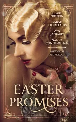 Promesas de Pascua: Antología histórica - Easter Promises: An Historical Anthology