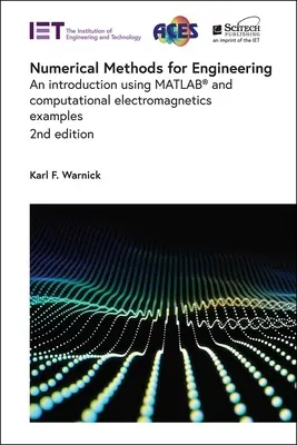 Métodos numéricos para ingeniería: Una introducción con Matlab(r) y ejemplos de electromagnetismo computacional - Numerical Methods for Engineering: An Introduction Using Matlab(r) and Computational Electromagnetics Examples