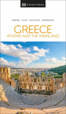 DK Eyewitness Grecia, Atenas y el continente - DK Eyewitness Greece, Athens and the Mainland