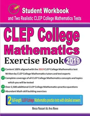 CLEP College Mathematics Exercise Book: Libro de ejercicios para el estudiante y dos exámenes realistas de matemáticas universitarias CLEP - CLEP College Mathematics Exercise Book: Student Workbook and Two Realistic CLEP College Mathematics Tests