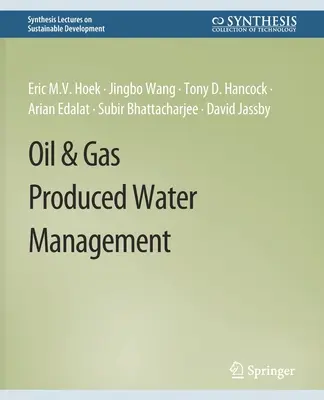 Gestión del agua producida por petróleo y gas - Oil & Gas Produced Water Management