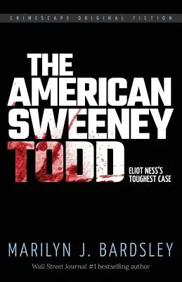 El Sweeney Todd americano: el caso más duro de Eliot Ness - The American Sweeney Todd: Eliot Ness's Toughest Case