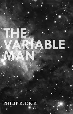 El hombre variable - The Variable Man